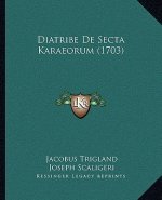 Diatribe De Secta Karaeorum (1703)
