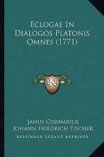 Eclogae In Dialogos Platonis Omnes (1771)