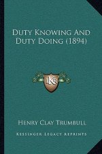 Duty Knowing and Duty Doing (1894)
