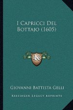 I Capricci Del Bottajo (1605)