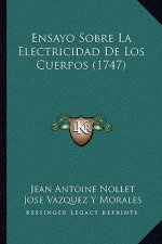 Ensayo Sobre La Electricidad De Los Cuerpos (1747)