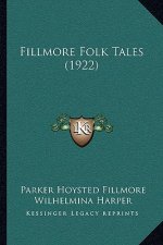 Fillmore Folk Tales (1922)