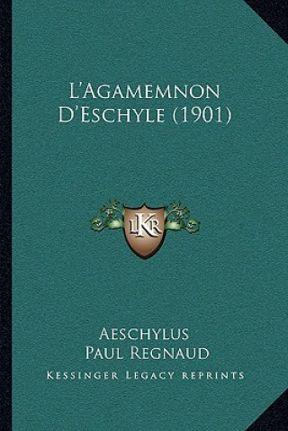 L'Agamemnon D'Eschyle (1901)