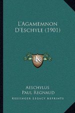 L'Agamemnon D'Eschyle (1901)
