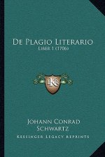 De Plagio Literario: Liber 1 (1706)