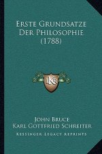 Erste Grundsatze Der Philosophie (1788)