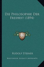 Die Philosophie Der Freiheit (1894)