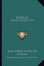 Estelle: Roman Pastoral (1792)