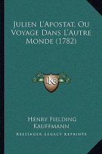 Julien L'Apostat, Ou Voyage Dans L'Autre Monde (1782)