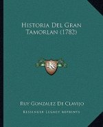 Historia Del Gran Tamorlan (1782)