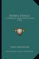 Hindu Ethics: A Historical And Critical Essay (1922)