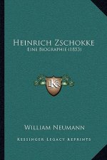 Heinrich Zschokke: Eine Biographie (1853)
