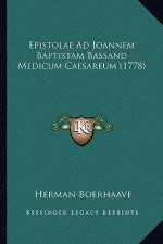 Epistolae Ad Joannem Baptistam Bassand Medicum Caesareum (1778)