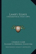 Lamb's Essays: A Biographical Study (1891)