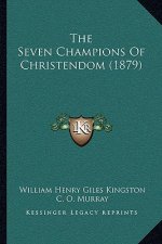 The Seven Champions Of Christendom (1879)