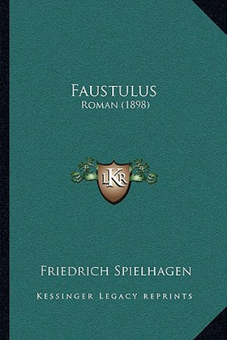Faustulus: Roman (1898)