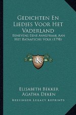 Gedichten En Liedjes Voor Het Vaderland: Benevens Eene Aanspraak Aan Het Bataafsche Volk (1798)