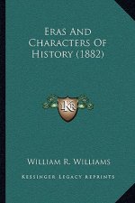 Eras And Characters Of History (1882)
