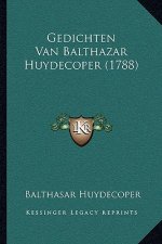 Gedichten Van Balthazar Huydecoper (1788)