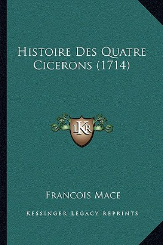 Histoire Des Quatre Cicerons (1714)