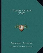 I Piombi Antichi (1740)