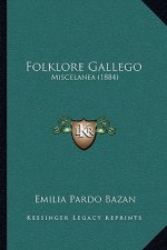 Folklore Gallego: Miscelanea (1884)