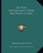De Vera Antiquorum Herba Britannica (1681)