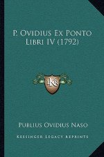 P. Ovidius Ex Ponto Libri IV (1792)