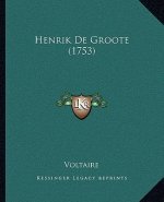 Henrik De Groote (1753)