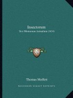Insectorum: Sive Minimorum Animalium (1634)