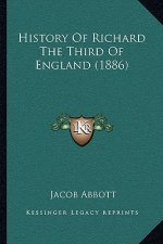 History Of Richard The Third Of England (1886)