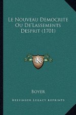 Le Nouveau Democrite Ou De'Lassements Desprit (1701)
