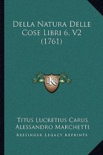 Della Natura Delle Cose Libri 6, V2 (1761)