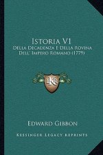 Istoria V1: Della Decadenza E Della Rovina Dell' Impero Romano (1779)