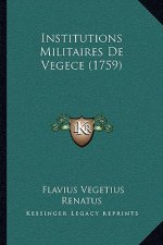 Institutions Militaires De Vegece (1759)