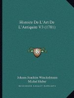 Histoire De L'Art De L'Antiquite V3 (1781)