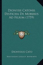 Dionysii Catonis Disticha De Moribus Ad Filium (1759)