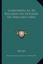 Guirioneeu Ag Er Religion Ha Deverieu Ur Hrechen (1856)