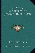 Les Petites Aventures De Jerome Sharp (1789)