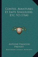 Contes, Avantures Et Faits Singuliers, Etc. V2 (1764)