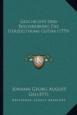 Geschichte Und Beschreibung Des Herzogthums Gotha (1779)