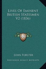Lives Of Eminent British Statesmen V2 (1836)