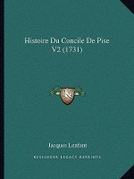 Histoire Du Concile De Pise V2 (1731)