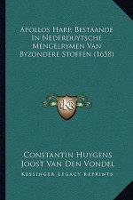 Apollos Harp, Bestaande In Nederduytsche Mengelrymen Van Byzondere Stoffen (1658)