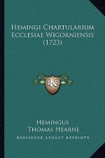 Hemingi Chartularium Ecclesiae Wigorniensis (1723)