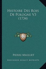 Histoire Des Rois De Pologne V3 (1734)