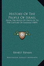 History Of The People Of Israel: From The Reign Of David Up To The Capture Of Samaria (1889)