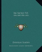 In Sicily V1: 1896-1898-1900 (1901)