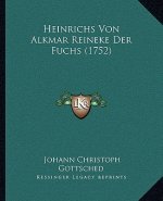 Heinrichs Von Alkmar Reineke Der Fuchs (1752)
