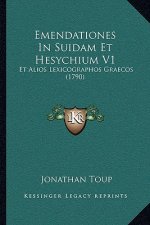 Emendationes In Suidam Et Hesychium V1: Et Alios Lexicographos Graecos (1790)